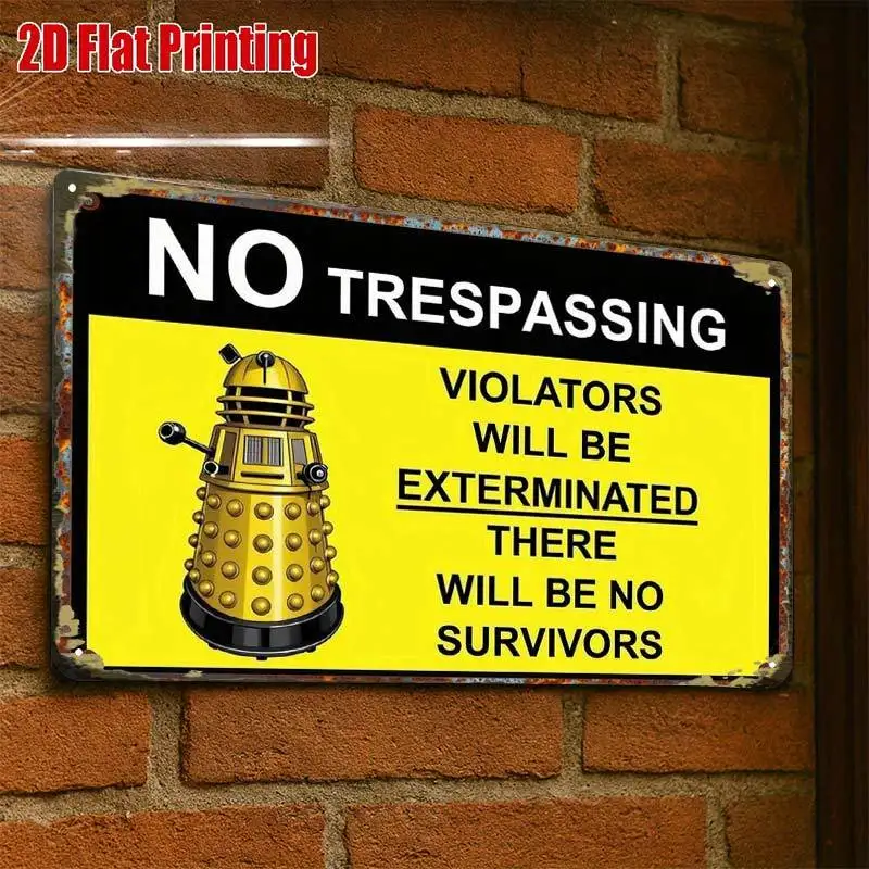 Panneau en étain d'avertissement « Dalek No Trespassing » - Plaque murale vintage en métal durable, décoration murale pour la maison, le bureau, le bar, la salle de jeux.