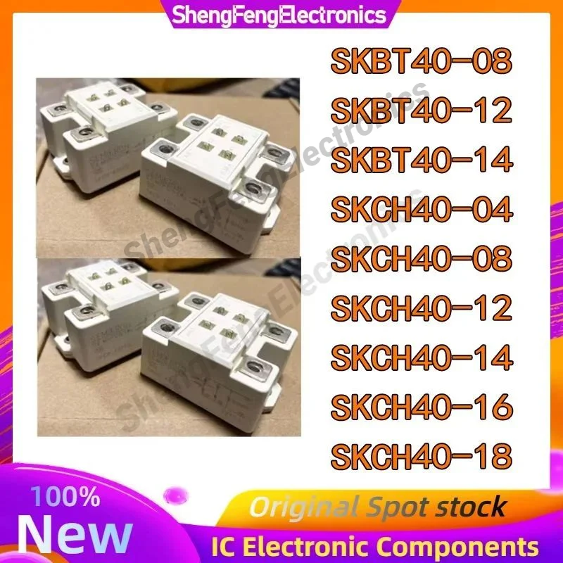 

SKBT40-08 SKBT40-12 SKBT40-14 SKCH40-04 SKCH40-08 SKCH40-12 SKCH40-14 SKCH40-16 SKCH40-18 IGBT MODULE IN STOCK