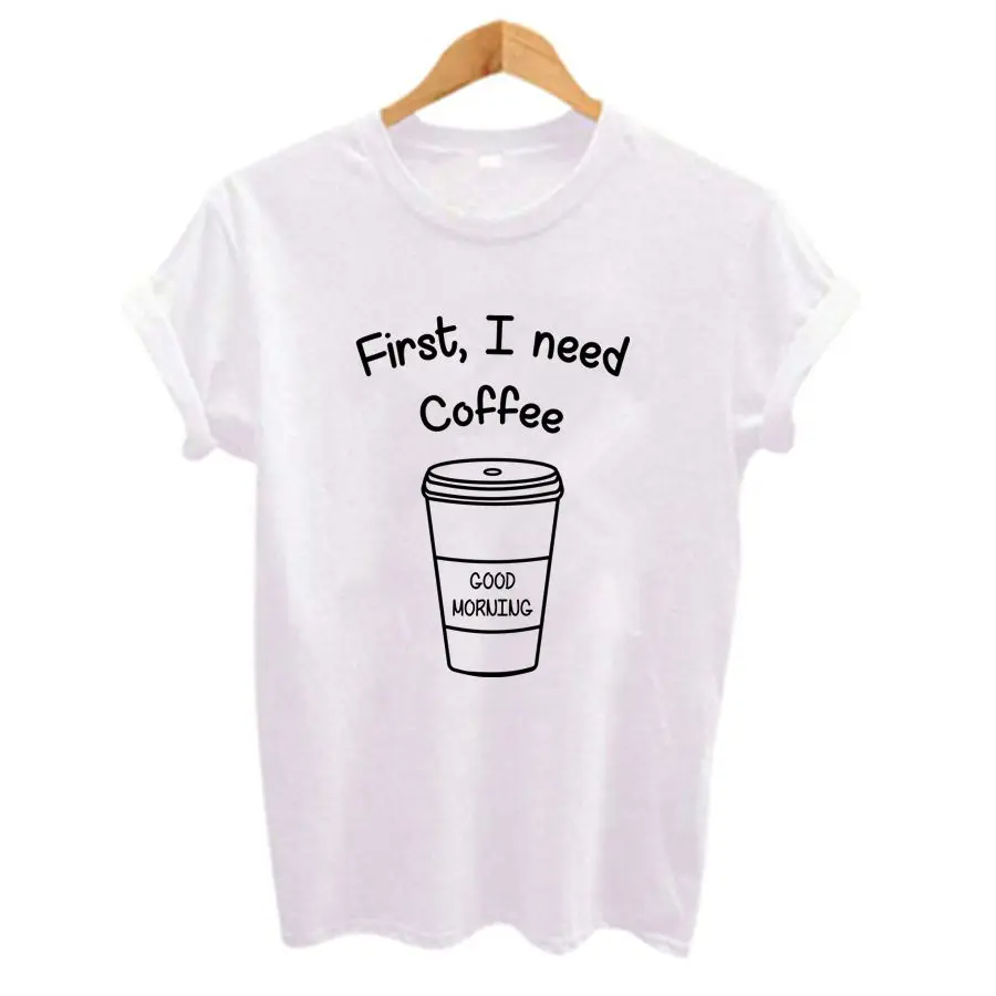 Women's Short Sleeve O-Neck T-Shirt, Casual Female Tops, First I Need Coffee Printed, Plus Size, Summer t shirt