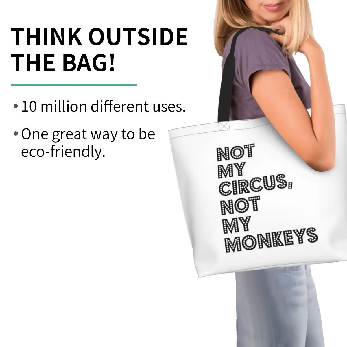 Not My Circus Not My Monkeys Funny Shopping Tote Bag Canvas Large Capacity Shoulder Bags Shopper Grocery Handbag for Women