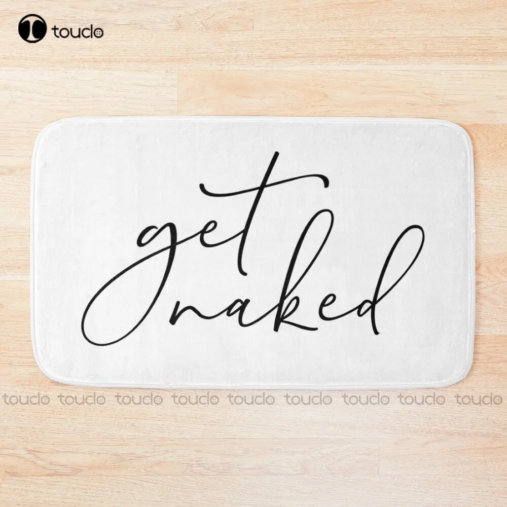 Get Naked Funny, Humor, Pun, Puns, Bathroom Humor Bath Mat Bathrugs For Bath Room