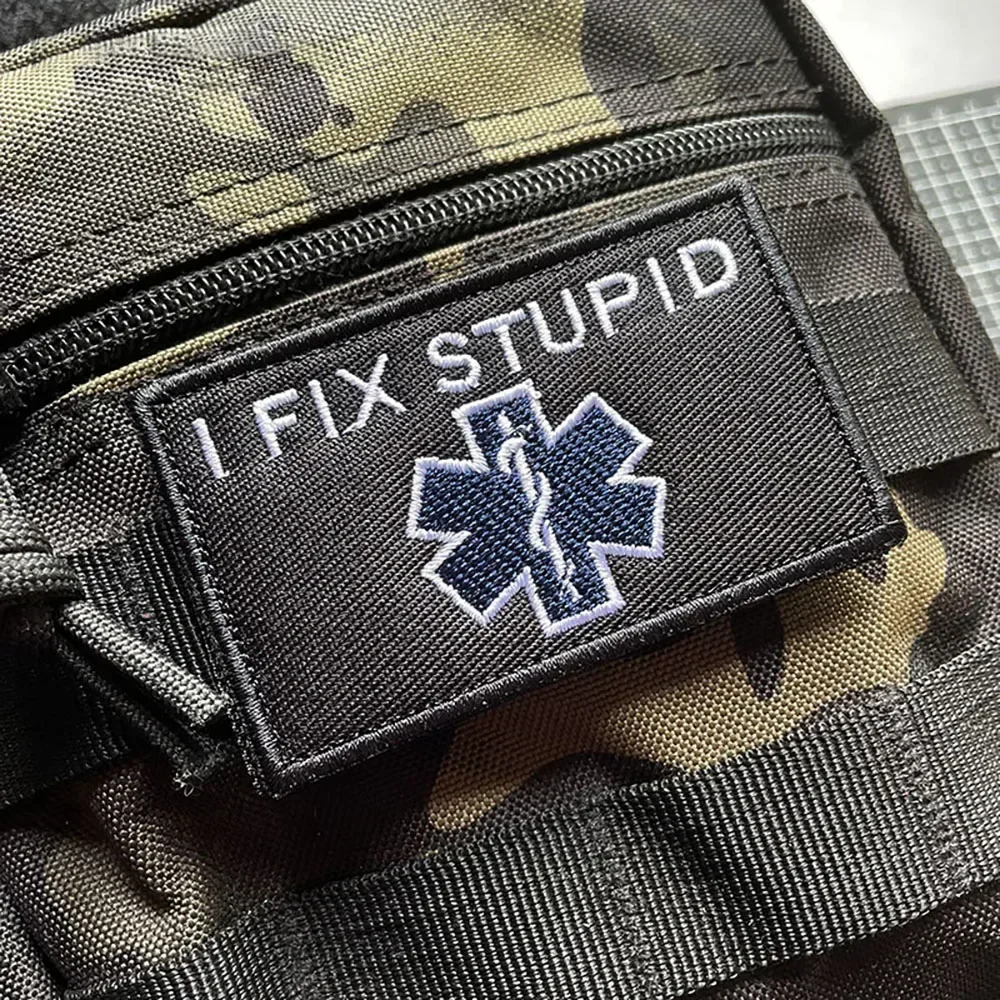 I FIX STUPID Hook&Loop Embroidered Patches For Clothing Outdoors Fashion Tactical Morale Badge Military Patches Armband Backpack