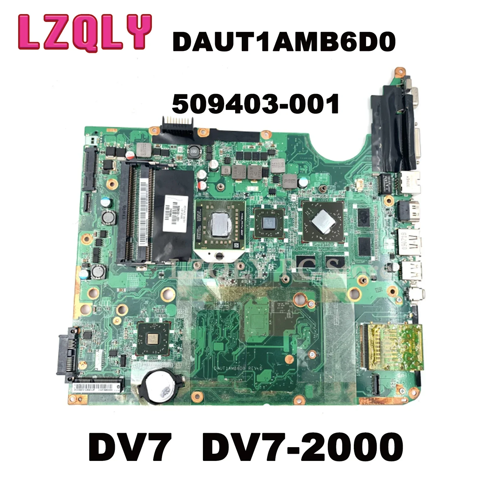 

LZQLY For HP Pavilioin DV7 DV7-2000 DAUT1AMB6D0 509403-001 Laptop Motherboard DDR2 HD 4650 Free CPU Fully Tested