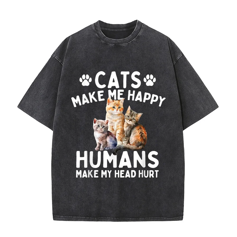 Cats Make Me Happy Humans My Head Hurt Cat Lover T-Shirt Clothing Cotton Tee White Printed For Man Pet Owner Shirt Graphic T