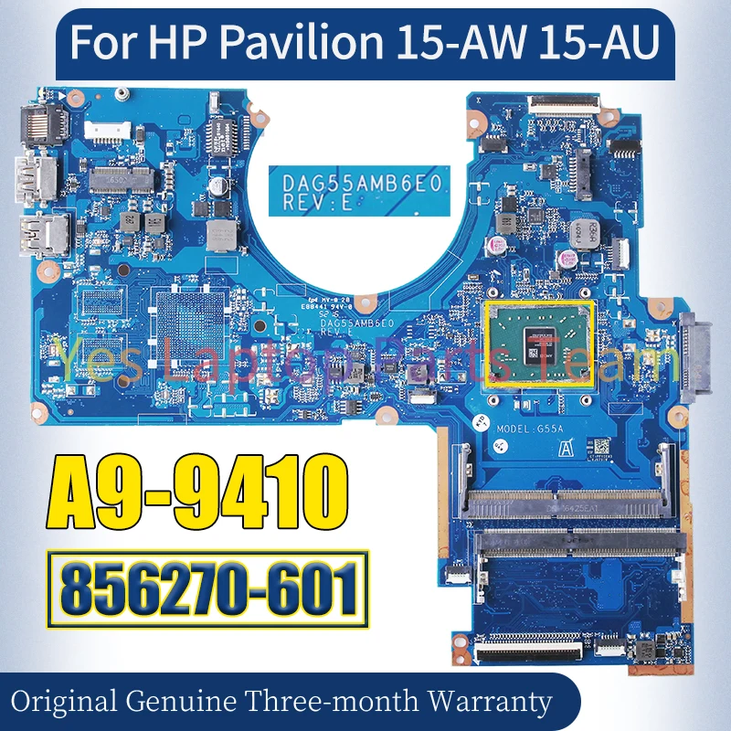 

DAG55AMB6E0 For HP Pavilion 15-AW 15-AU Laptop Mainboard 856270-601 A9-9410 AM9410 UMA Notebook Motherboard 100％ Tested