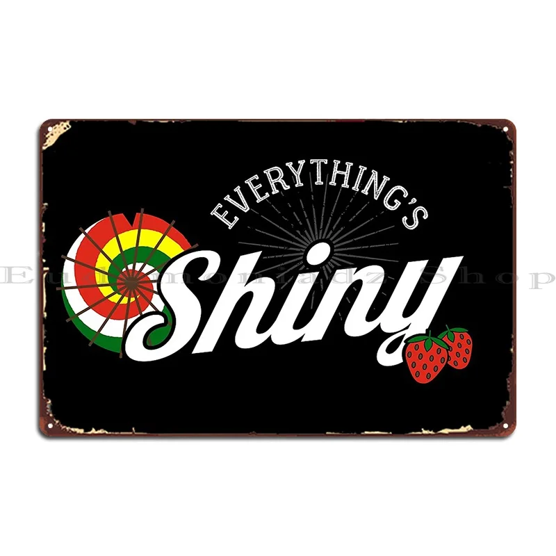 Everything S Shiny Cap N Not To Fret Metal Signs Wall Plaque Club Bar Wall Decor Cave Design Tin Sign Poster