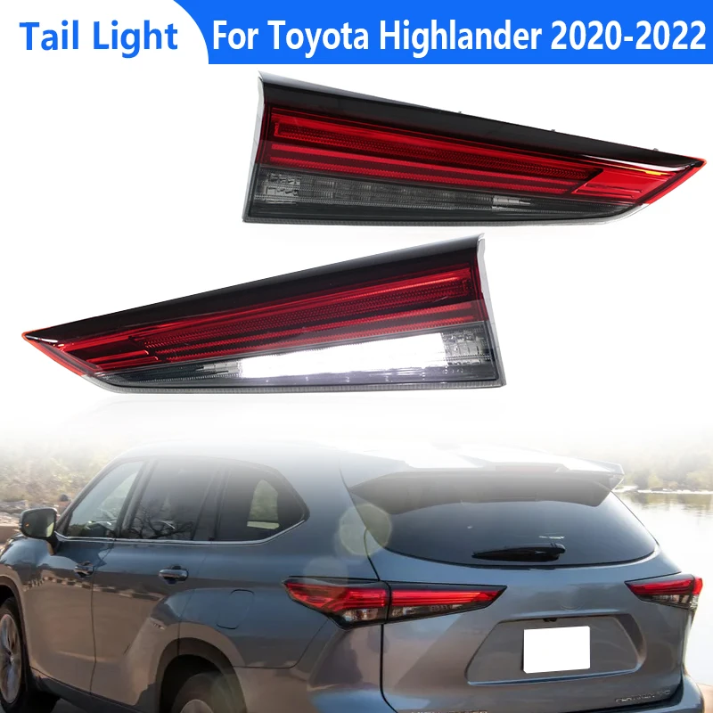 

For Toyota Highlander 2020 2021 2022 Inside Rear Tail Light Assembly Brake Lamp Tail Lamp Running Reversing Car Accessories