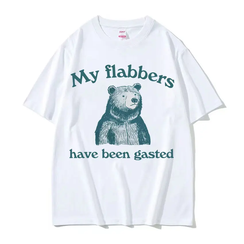 My Flabbers Have Been Gasted Funny Bear Graphic T Shirt Unisex Summer Fashion Retro T-shirts Men Casual Cotton Short Sleeve Tees