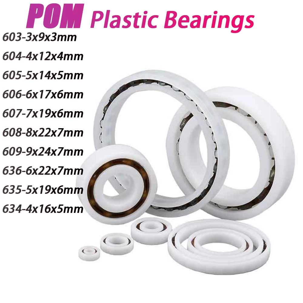 

2/5/10/20/30Pcs Pom Plastic Bearing 603 604 605 606 607 608 609 636 635 634 Corrosion-resistant Acid And Alkali
