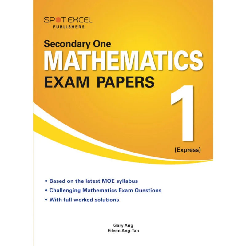 

Secondary 1 Mathematics Exam Papers 1 Express Gary Ang Curriculum Planning And Development 9789811164330 Book