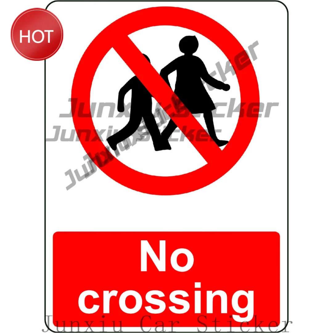 No Crossing PVC Safety Sticker For Access Gates And Restricted Area Entrances Access Restriction Notice Decal
