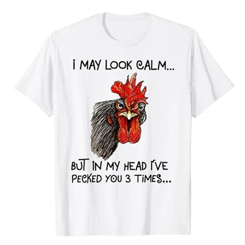 I May Look Calm Chicken Funny Rooster Tee Shirts Funny Chick Print Farmer Graphic T-Shirts Cute Short Sleeve Blouses Gift Idea