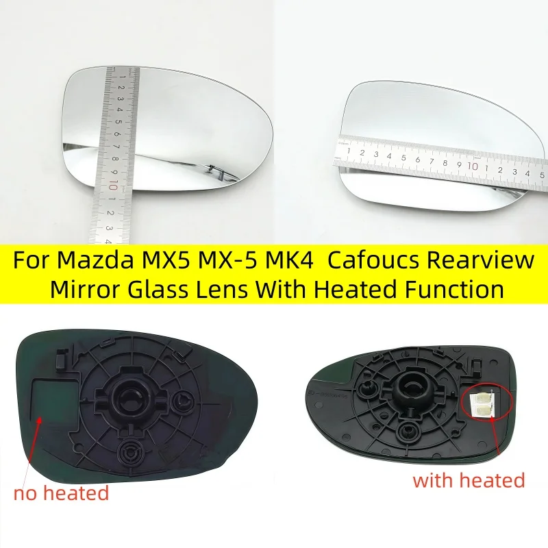 

For Mazda MX5 MX-5 MK4 Cafoucs Rearview Mirror Glass Lens With Heated Function Auto parts heating lenses