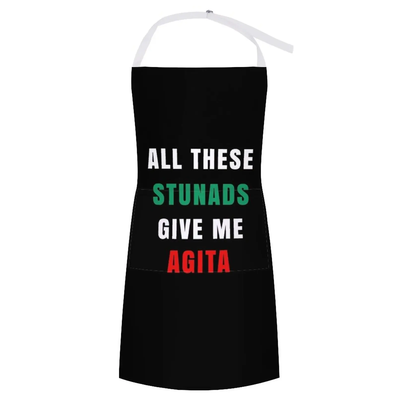 

All These Stunads Give Me Agita - Funny Italian Apron Apron Kitchen Women Household Items Useful