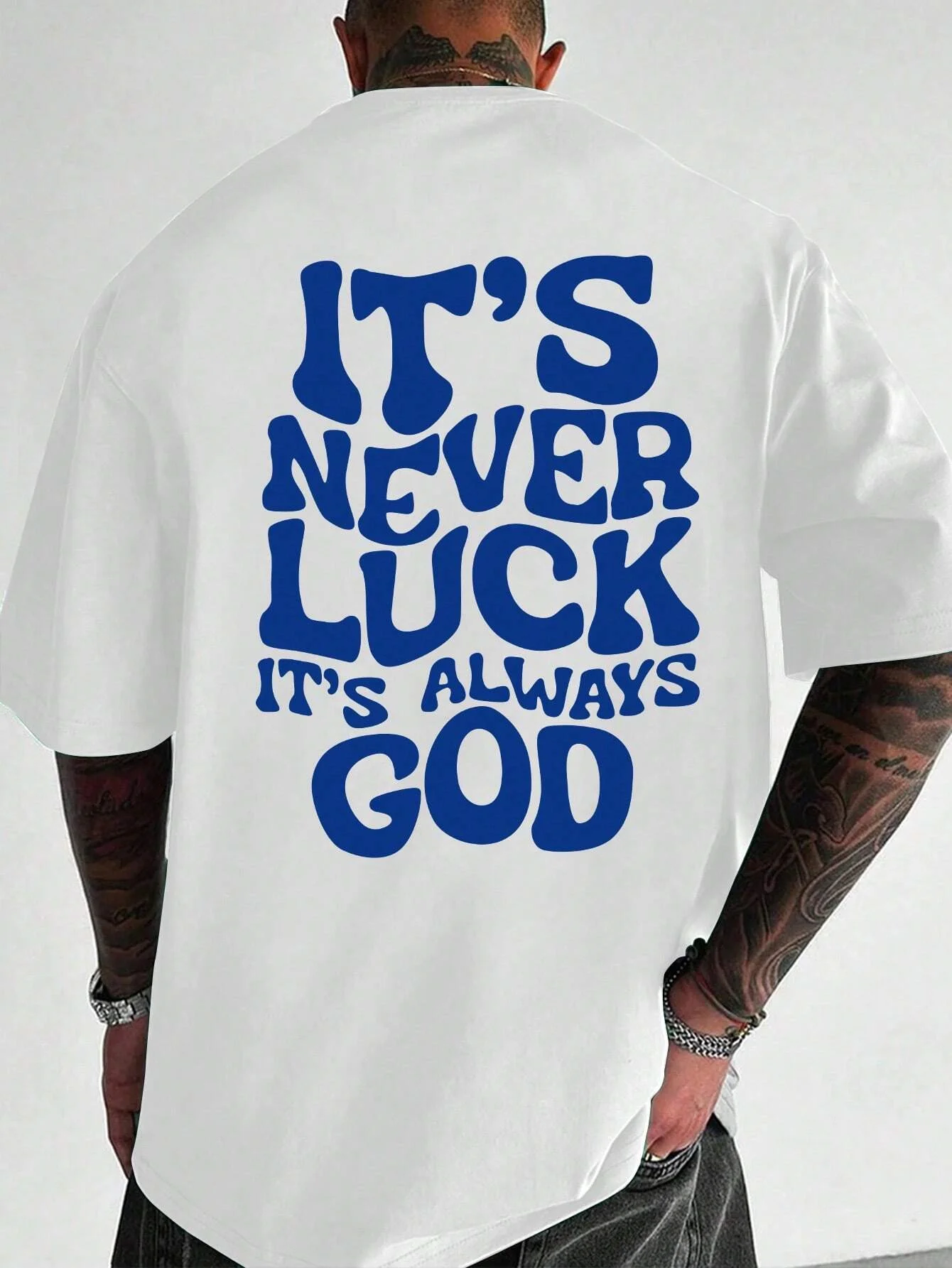 Men Design T-Shirt Its Never Luck Its Always God Printing t Shirt Round Neck Man Tee Tops Fashion Harajuku Cotton Clothing