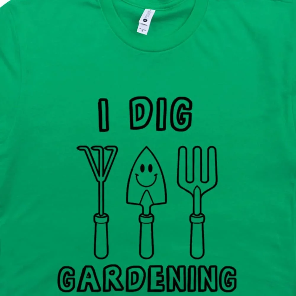 Gardening T Shirt I Dig Funny Cool Saying Vegetarian For Garden Tools Gardener Pun