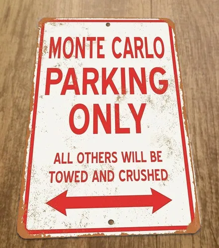 Monte Carlo Parking Only  Metal Wall Sign