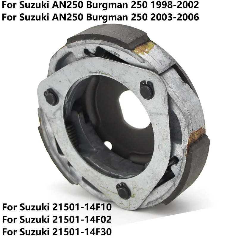 

Motorcycle Clutch Centrifugal For Suzuki Burgman 250 AN250 AN 250 21501-14F10 21501-14F02 21501-14F30