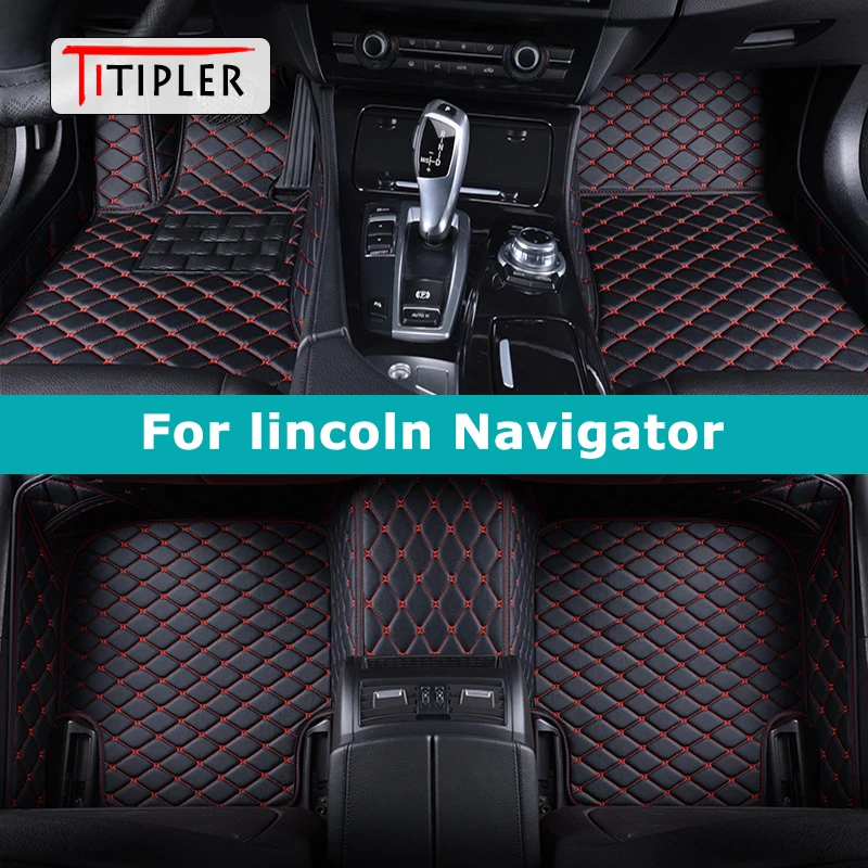 

TITIPLER Custom Car Floor Mats For lincoln Navigator 2002-2024 Auto Carpets Foot Coche Accessorie