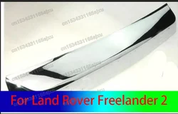 Chrome Rear Trunk Streamer Accessories ABS Mirror Surface Detective 2007-2010 For Land Rover Freelander 2 FR2