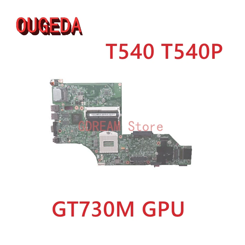 OUGEDA 48.4LO18.021 00UP925 12308-2 04X5258 04X5288 For Lenovo Thinkpad T540 T540P Laptop Motherboard GT730M GPU Full test