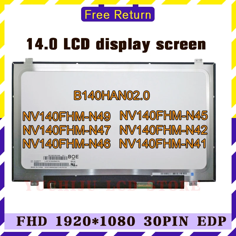 IPS شاشة LCD لوحة ، B140HAN02.0 ، B140HAN02.1 ، NV140FHM-N49 ، NV140FHM-N46 ، NV140FHM-N45 ، NV140FHM-N41 ، N140HCE-EAA ، FHD ، 1920x1080
