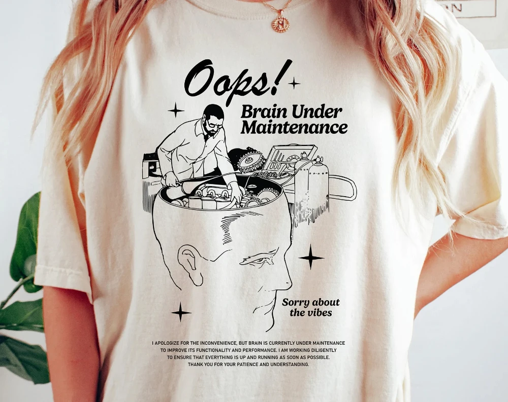 Brain Under Maintenance Shirt, Retro Mental Health T-Shirt, Trendy Mental Health Women Clothing, Positive Quotes Shirt
