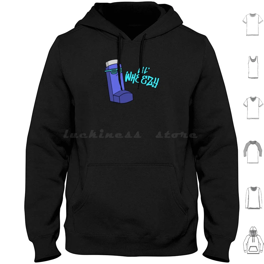 

It Ain't Easy Being Wheezy Funny Asthma Inhaler Lil' Wheezy Design Hoodies Long Sleeve It Aint Easy Being Wheezy