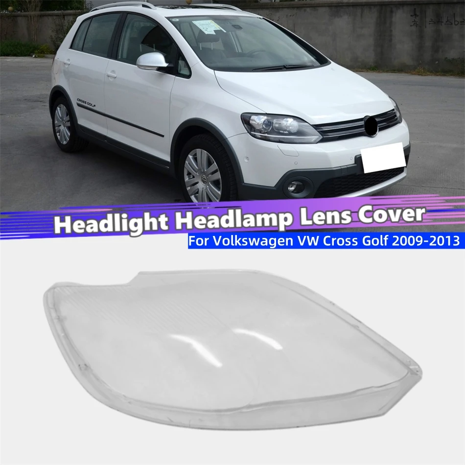 

For Volkswagen VW Cross Golf 2009 2010 2011 2012 2013 Car Accessory Products Transparent Housing Car Lights Shell Housing Cover