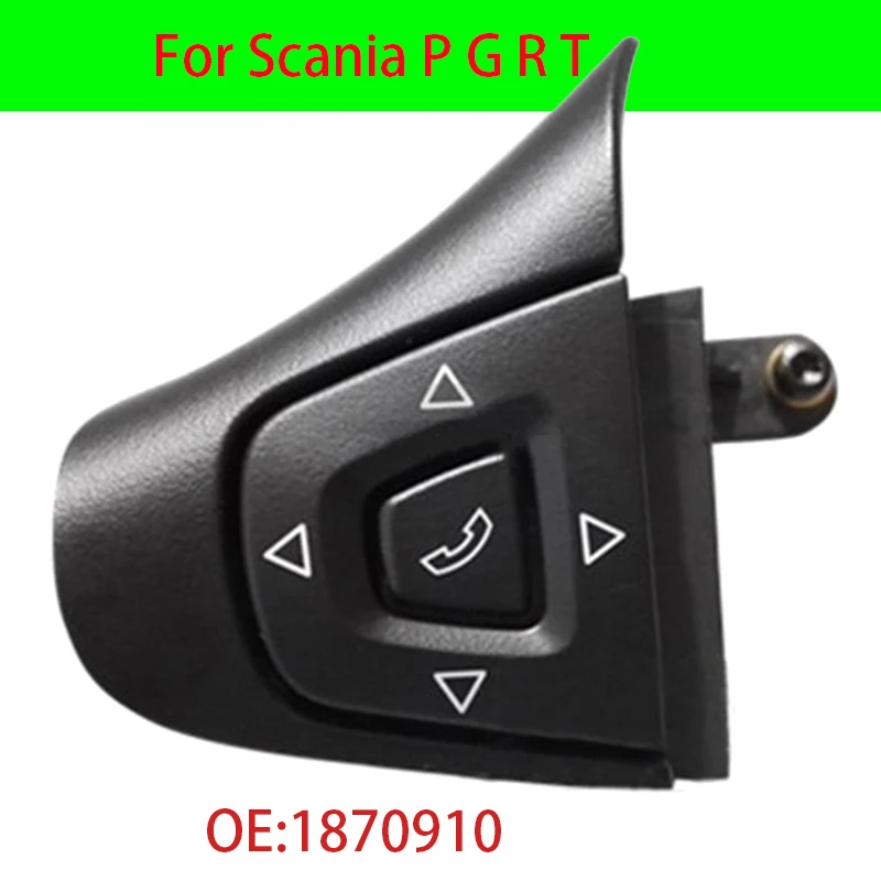 

1870910 Steering Wheel Switch For Scania P G R T-Series Spare Parts Truck High Quality Panel Switch