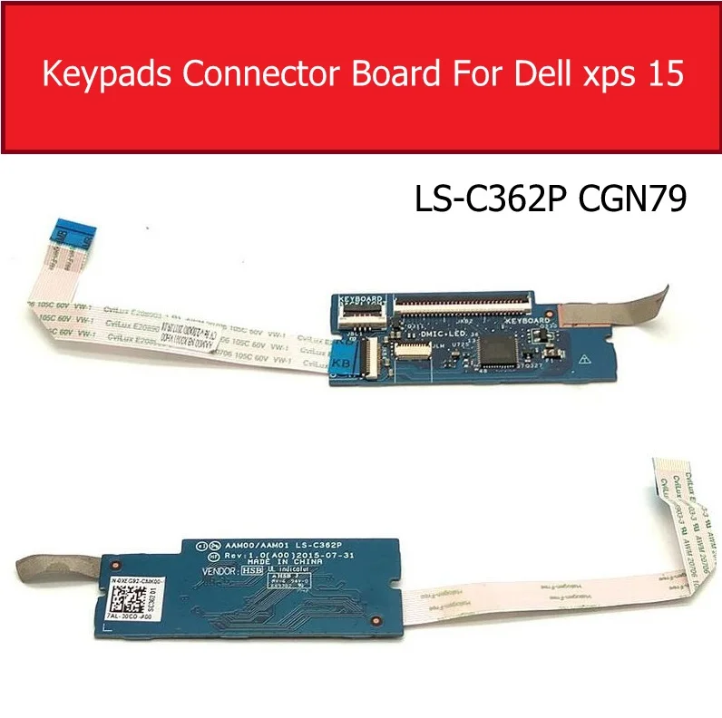 

Key Board Connection Board For Dell XPS 15 9550 9560 Keyboard Connector Board With Cable LS-C362P CGN79 Replacement Repair