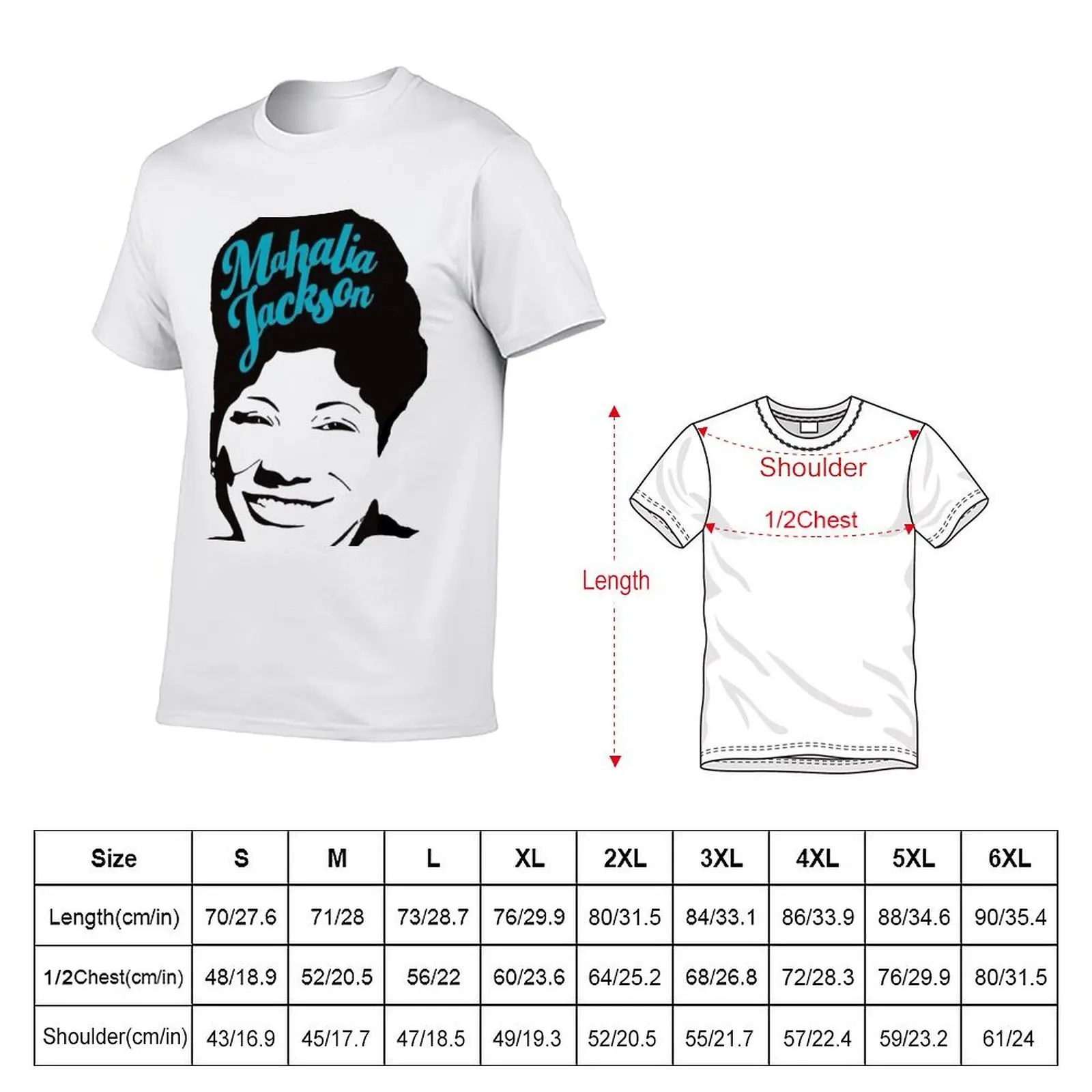 Mahalia Jackson T-Shirt man t shirt cotton t shirts for man graphic funny T-Shirt