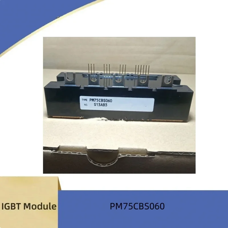 

New IGBT Module PM50CBS060 PM75CBS060 PM100CBS060 PM200CBS060 PM300CBS060 in Stock
