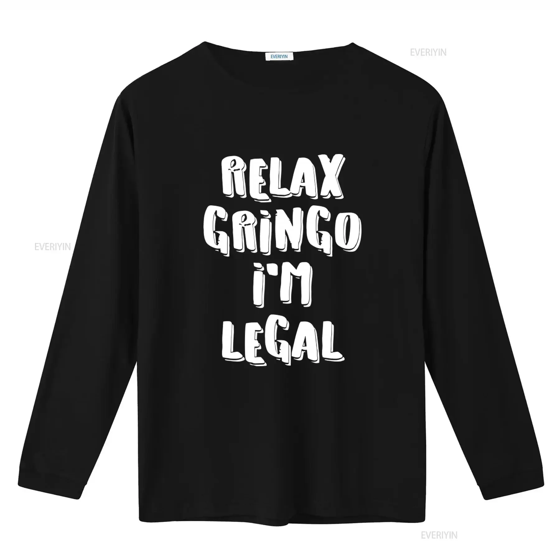 Relax Gringo I'm Legal T Shirt Funny Mexican Spanish Humor MEME Mexico Pride  vintage Washed Casual homme Top For Everyday Wear