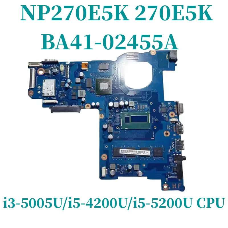 

BA41-02455A For SAMSUNG NP270E5K 270E5K Laptop Motherboard With I3 I5 CPU GT920M 2G GPU 4GB-RAM Motherboard