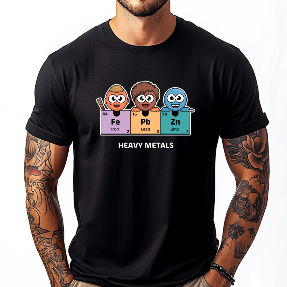 

Funny Chemistry Heavy Metals Printed T-Shirt Men's Clothing Deals Letter Valentine's Day Gift T-Shirts Men