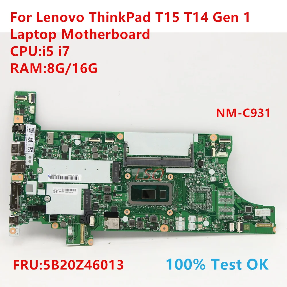 

NM-C931 для Lenovo ThinkPad T15 T14 Gen 1 Материнская плата для ноутбука с процессором: i5 i7 FRU:5B20Z46013 100% ТЕСТ ОК