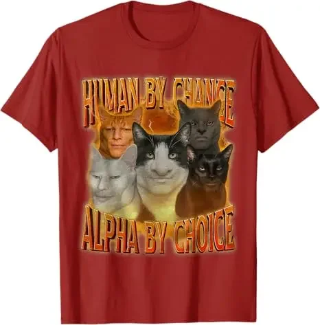 Human By Chance Alpha By Choice Cool Funny Alpha Cat Meme camiseta extrañamente específica Brainrot maldito Y2k diseño