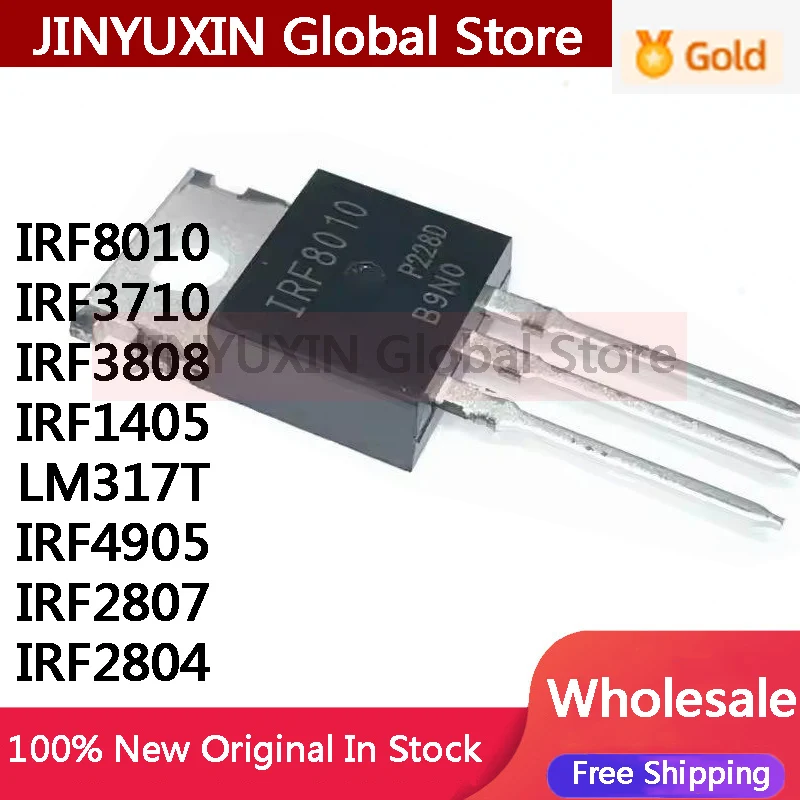 10/PCS Novos IRF3205 IRF3710 IRF3808 IRF4905 IRF5210 IRF5305 IRF8010 IRF3708 IRF1404 IRF1405 IRF1407 IRF2804 IRF2807 LM317T