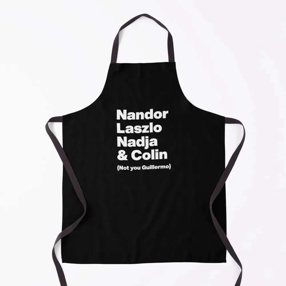 

Nandor Laszlo Nadja and Colin (Not you Guillermo) - What We Do In the Shadows - White Text Graphic Apron