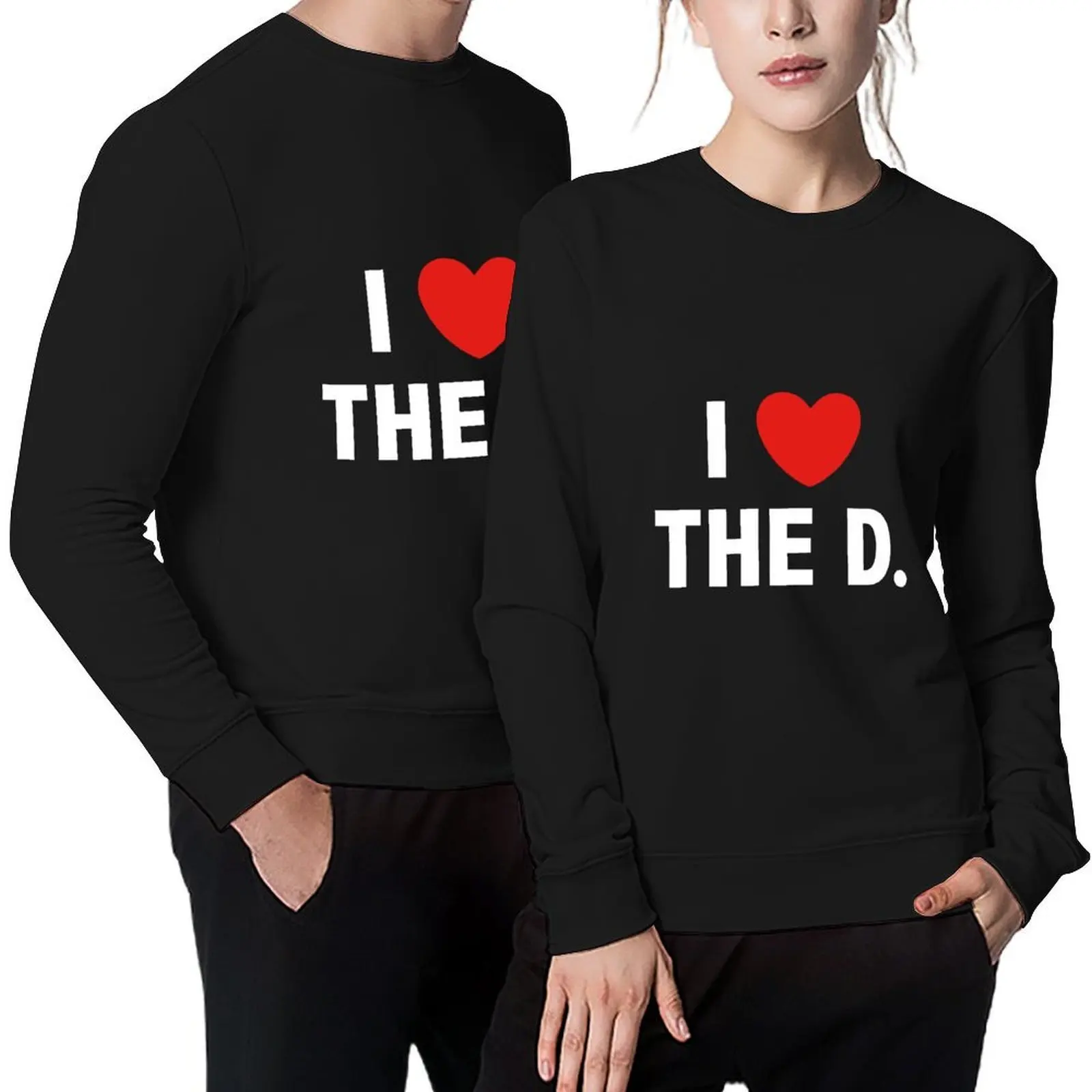 

I Love The D. Pullover autumn autumn jacket men aesthetic clothing clothes for men sweatshirt for men