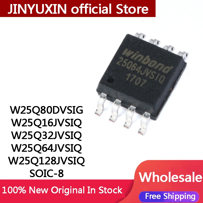 10Pcs W25Q80DVSIG W25Q16JVSIQ W25Q32JVSIQ W25Q64JVSIQ W25Q64 W25Q128JVSIQ W25Q128 SOIC-8 64Mbit SPI FLASH memory IC Chip Stock