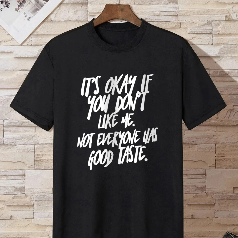 

"It doesn't matter if you don't like me..." " Letter print men's casual T-shirt 100% cotton short-sleeved, fashionable