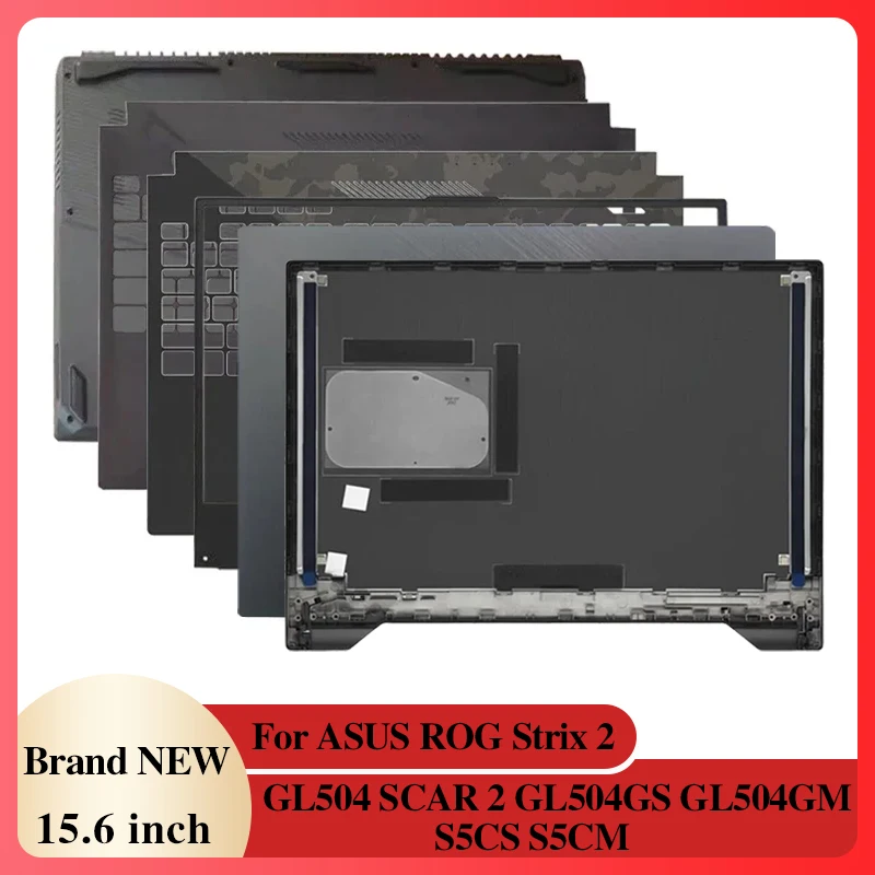 

Для ASUS ROG Strix 2 GL504 SCAR 2 GL504GS GL504GM S5CS S15CM Экран ЖК-дисплея Задняя крышка Передняя панель Подставка для рук Нижний корпус