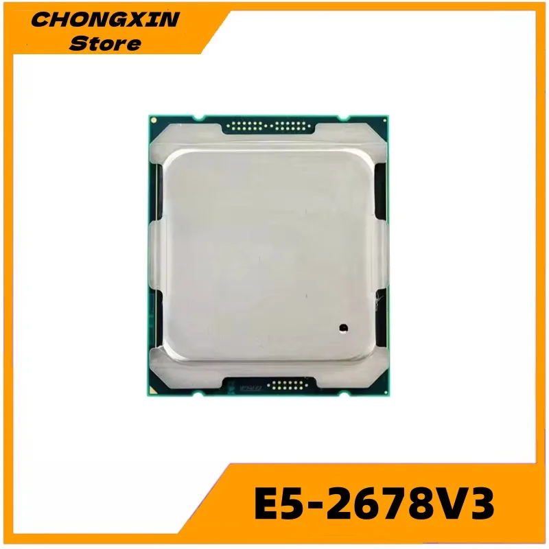 Xeon E5-2678V3 E5 2678v3 2,5 GHz Procesador de CPU de doce núcleos y veinte y cuatro hilos 30M 120W LGA 2011-3
