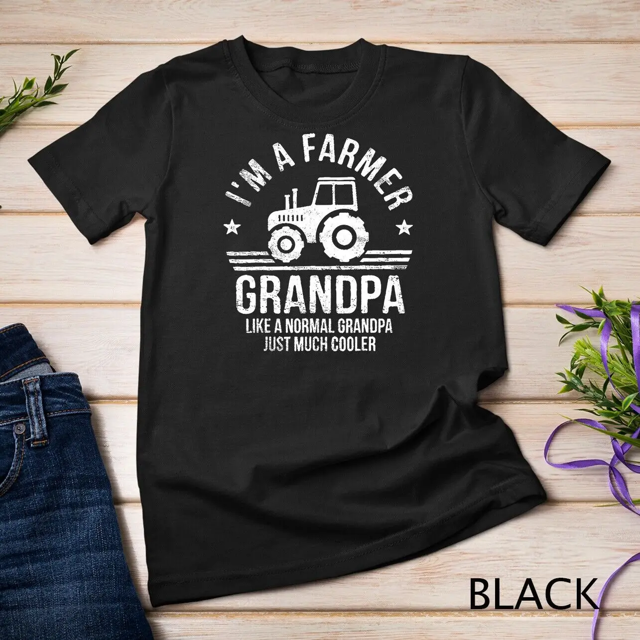 I'm A Farmer Grandpa Rancher Gifts Tractor Farm Farming T-Shirt Unisex T-shirt