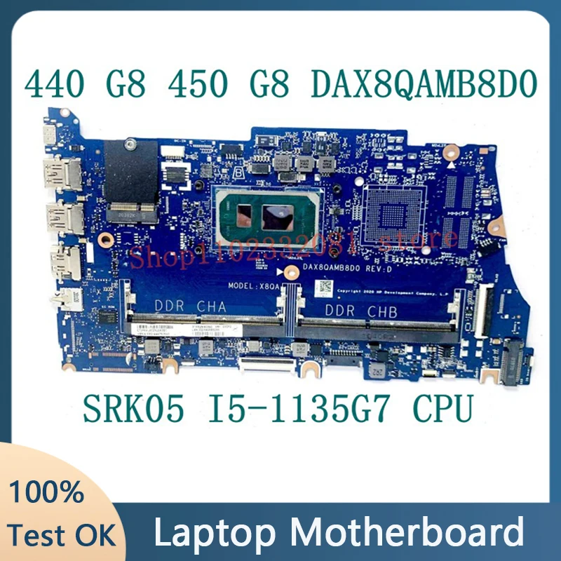 

DAX8QAMB8D0 High Quality Mainboard For HP ProBook 440 G8 450 G8 Laptop Motherboard W/SRK05 I5-1135G7 CPU 100% Full Working Well