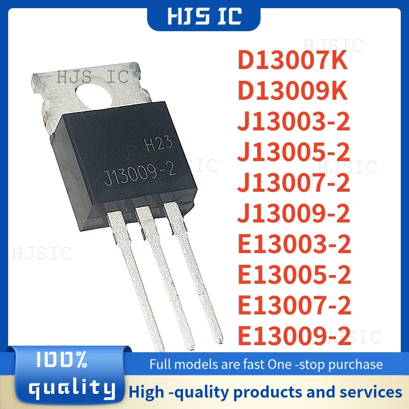 10PCS 100% NEW D13007K D13009K J13003-2 J13005-2 J13007-2 J13009-2 E13003-2 E13005-2 E13007-2 E13009-2 TO-220 In Stock