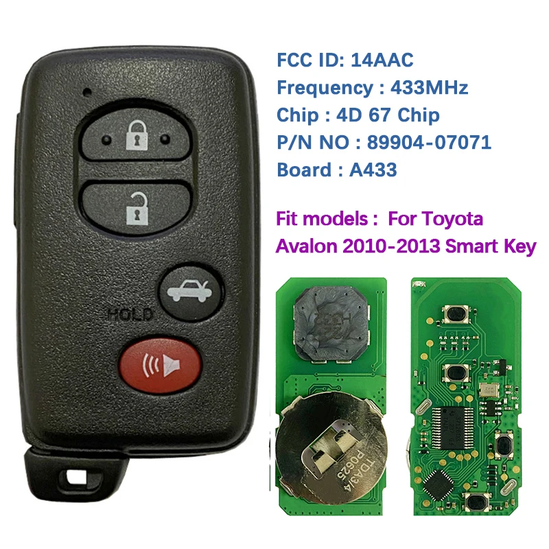 

CN007222 Aftermarket 4 Button Smart Key For Toyota Avalon 2010-2013 433MHz 89904-07071 FCC ID 14AAC PAGE1 98 4D-67 Chip