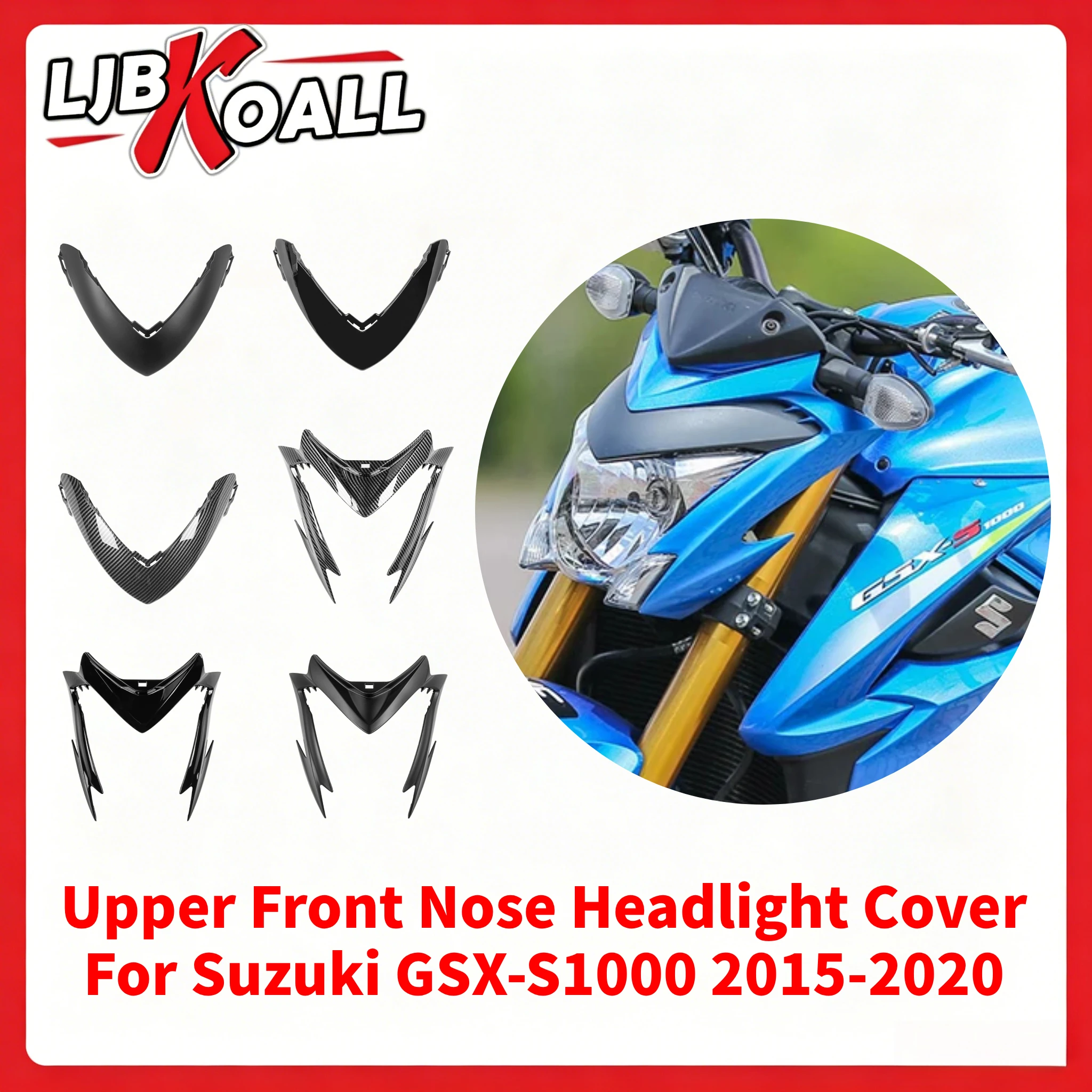 

Motorcycle Upper Front Nose Headlight Cover Fairing Cowl For Suzuki GSX-S1000 GSXS 1000 2015-2020 2018 2019 GSXS1000 Accessories